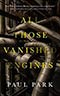 All Those Vanished Engines